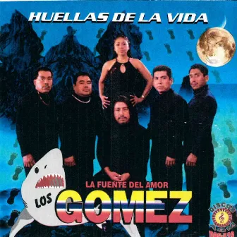 Huellas de la Vida by Los Gomez