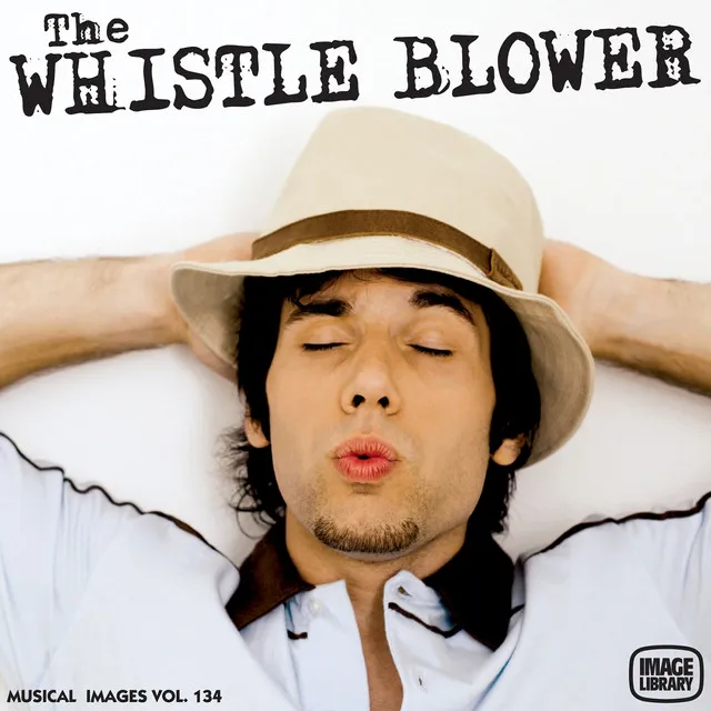 The Whistle Blower: Musical Images, Vol. 134