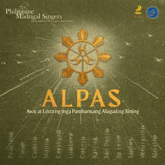 ALPAS: Awit at Letra ng mga Pambansang Alagad ng Sining by Mark Anthony Carpio