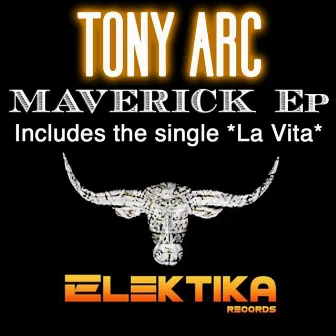 Maverick EP by Tony Arc