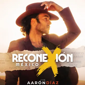 Reconexión México by Aaron Diaz