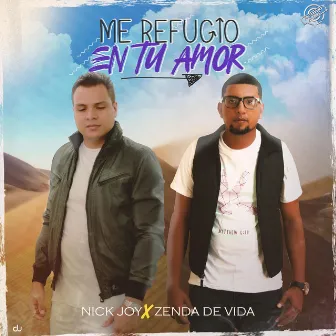 Me Refugio en Tu Amor by Zenda de Vida