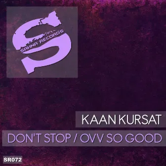 Don't Stop / Ovv so Good by Kaan Kursat