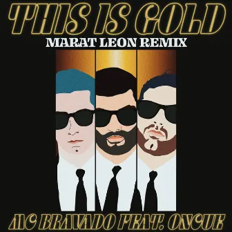 This Is Gold - Marat Leon Remix by Marat Leon