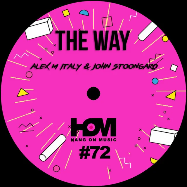 The Way - Original Mix Remasterd