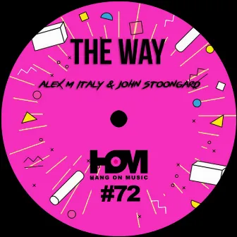 The Way by John Stoongard