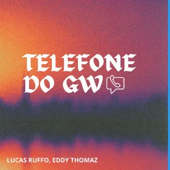 TELEFONE DO GW by Eddy Thomaz