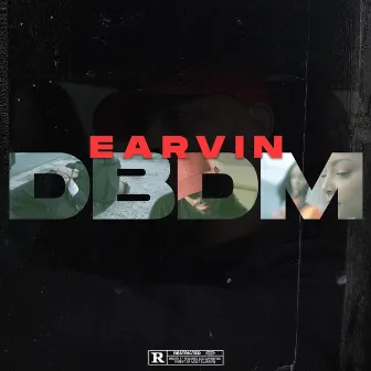 DBDM by Earvin