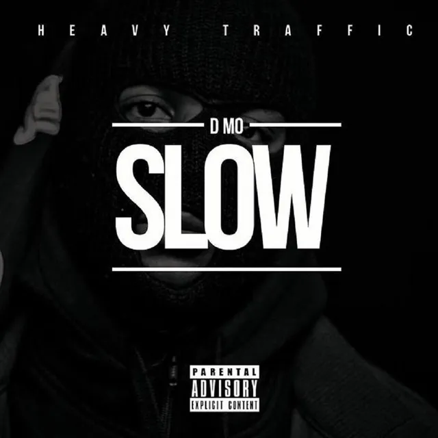 Slow