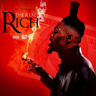 The Real Rich by Rich Dunk