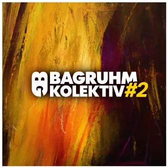 Bagruhm KOLEKTIV #2 by Phase Difference