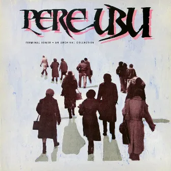 Terminal Tower by Pere Ubu