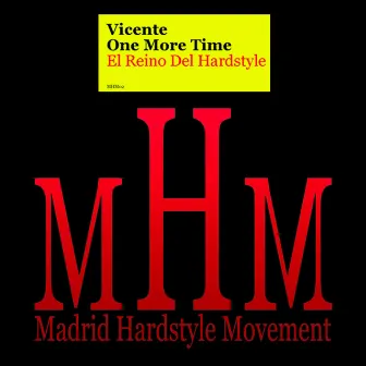 El Reino del Hardstyle by Vicente One More Time