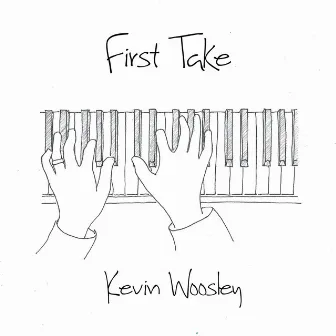 First Take by Kevin Woosley