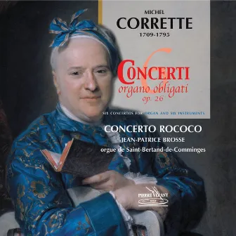 Corrette: Organ Concertos by Nicolas Mazzoleni