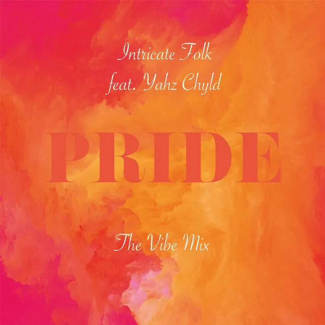 Pride (The Vibe Mix)