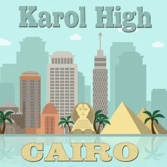 CAIRO by Karol High