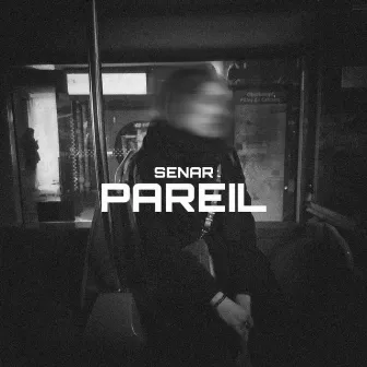 Pareil by Senar