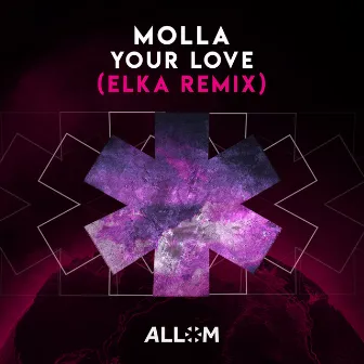 Your Love (Elka Remix) by MOLLA