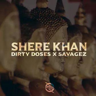 Shere Khan by Dirty Doses