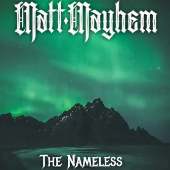 The Nameless by Mayhem Inferno