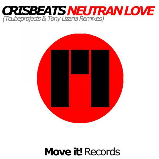 Neutran Love - Tcubeprojects Remix