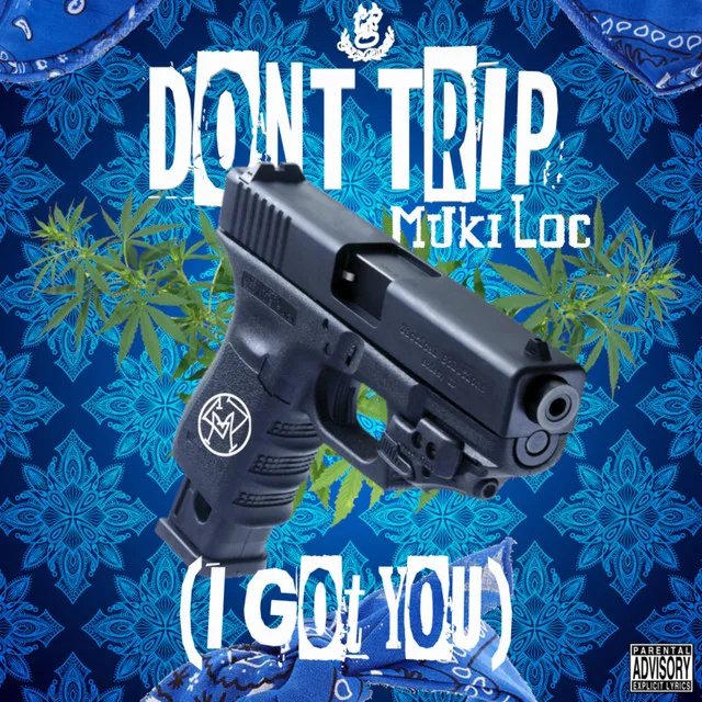 Don't Trip (I Got You)