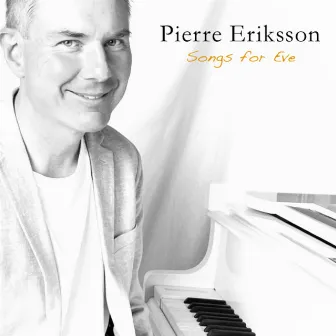 Songs for Eve by Pierre Eriksson