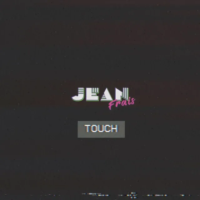 Touch