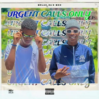 Urgent Calls Only by MRLAX_SA