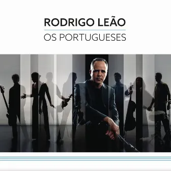 Os Portugueses by Rodrigo Leão