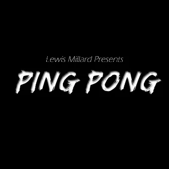 Ping Pong instrumental by Lewis Millard