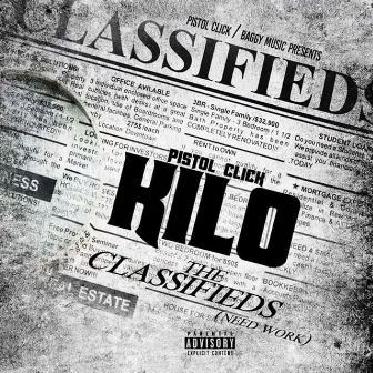 The Classifieds by Pistol Click Kilo