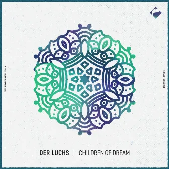 Children of Dream by Der Luchs