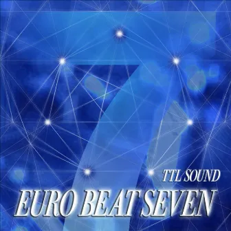 EUROBEAT SEVEN by TTL SOUND