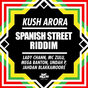 Spanish Street Riddim by Kush Arora