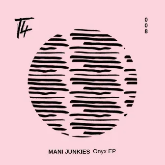 Onyx EP by Mani Junkies