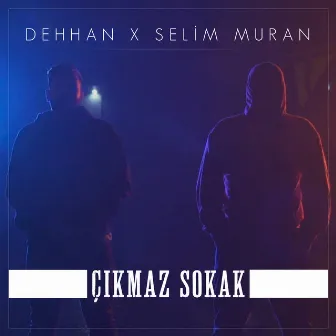 Çıkmaz Sokak by Dehhan