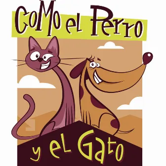 Como el Perro y el Gato by Carlos Rodriguez