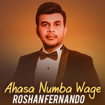 Ahasa Numba Wage - Single by Roshan Fernando