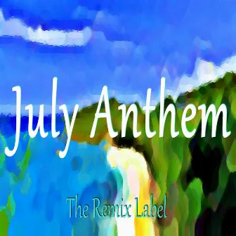 The July Anthem (Deep Inspirational Music) by Dubacid