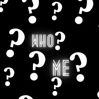 Who? Me? by Stizzy Stack Gwolla