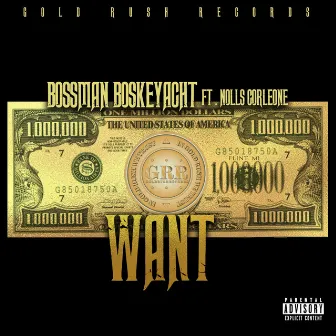 Want by Bossman Boskeyacht