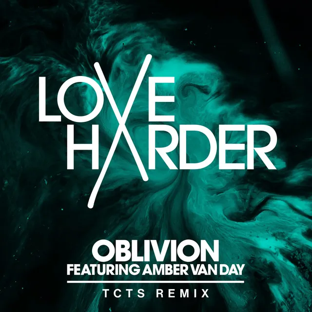 Oblivion (feat. Amber Van Day & TCTS) - TCTS Remix