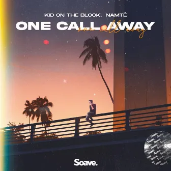 One Call Away by Namté