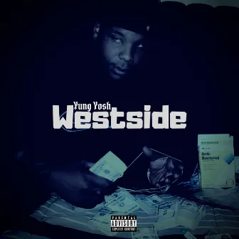 Westside by Yung Yosh