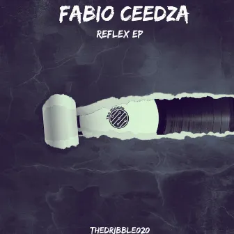 Reflex Ep by Fabio Ceedza