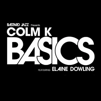 Basics by Colm K