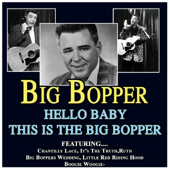 Hello Baby This Is the Big Bopper by The Big Bopper