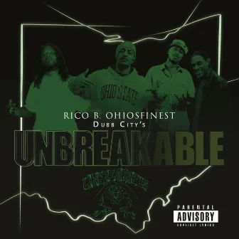 Unbreakable by Rico B. Ohiosfinest